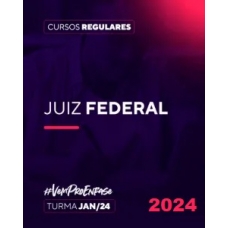 Juiz Federal - Turma Jan 24 (Ênfase 2024) Magistratura Federal, TRF